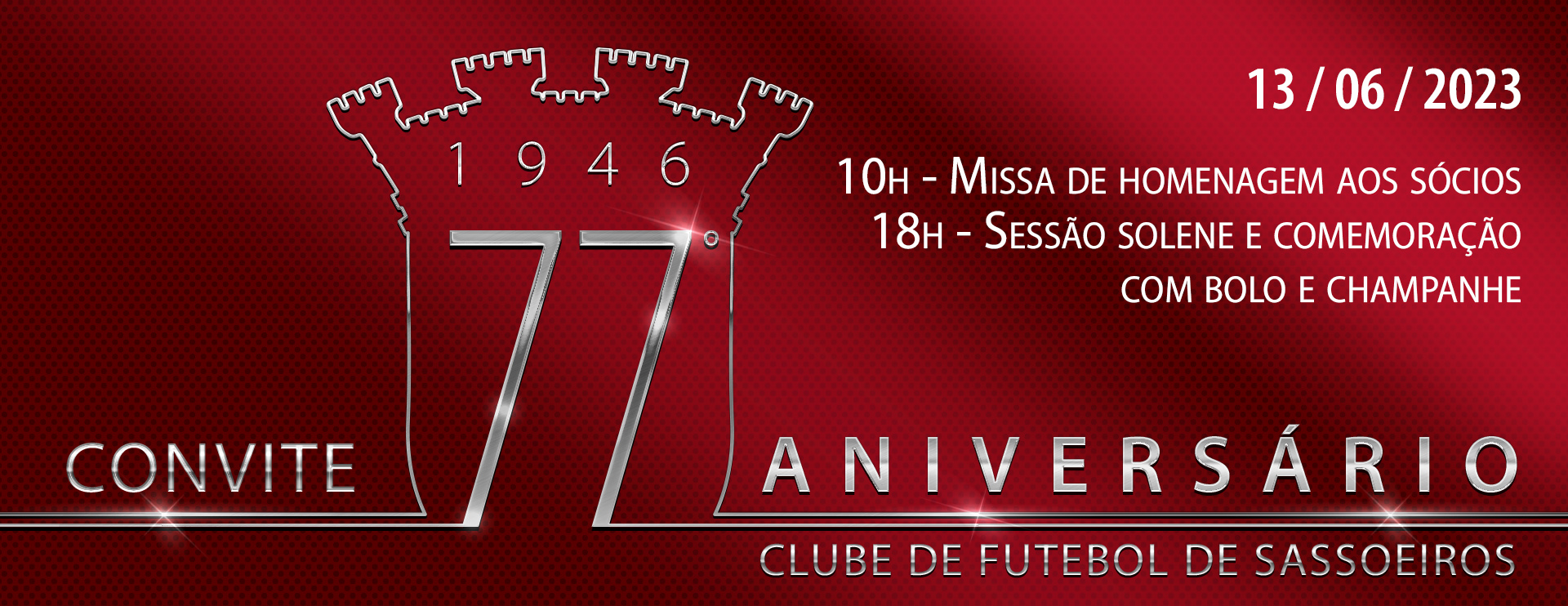 77º Aniversário do Clube de Futebol de Sassoeiros – 13 Junho 2023